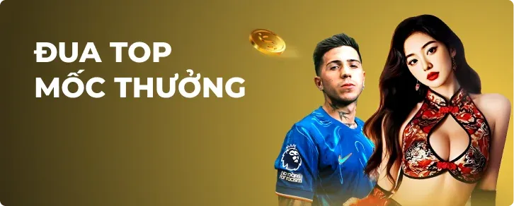 đua top mốc nạp nhận thưởng khủng